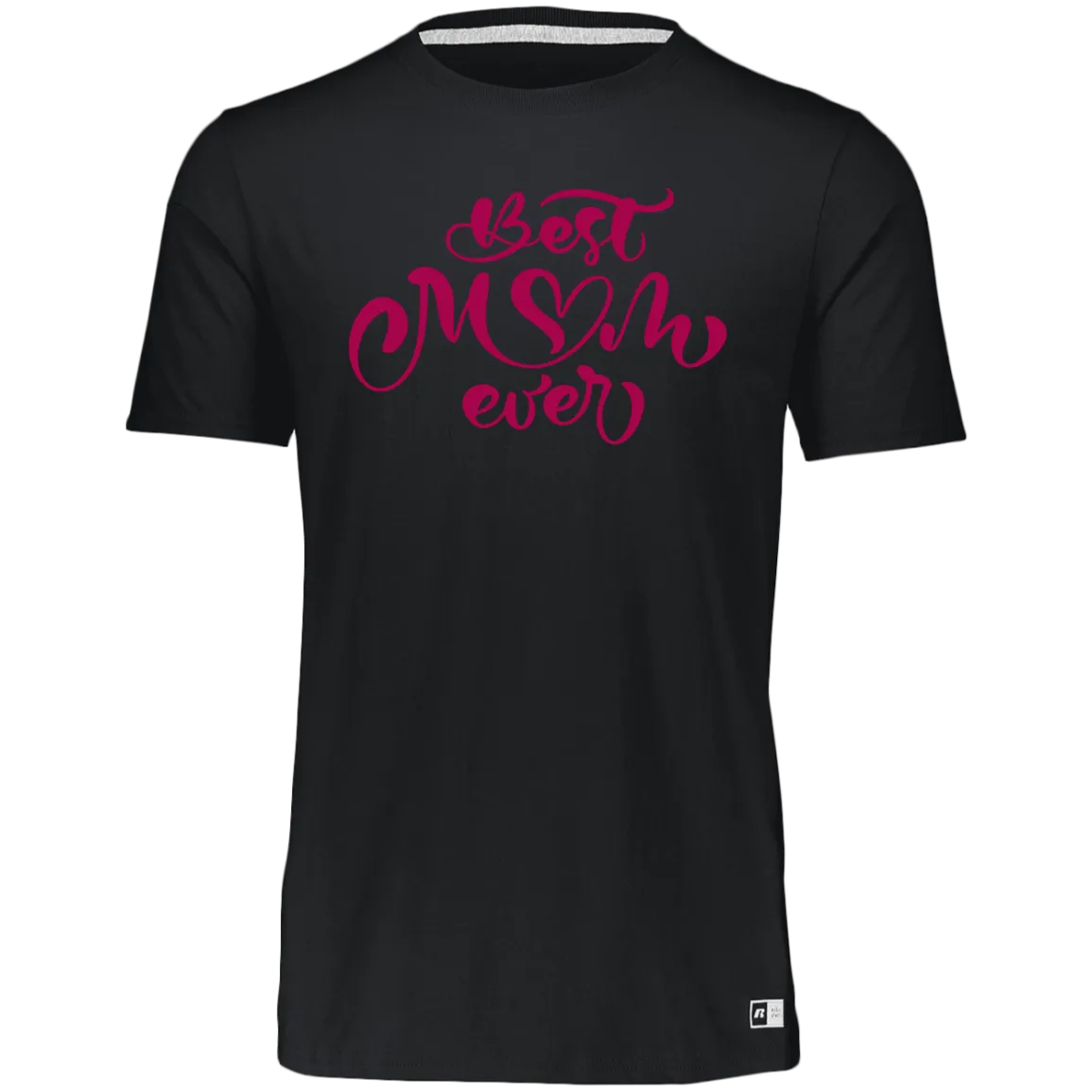 Women's Dri-Power Tee--Best Mom Ever